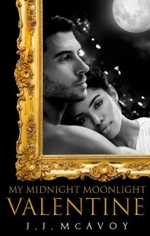 My Midnight Moonlight Valentine My Midnight Moonlight Valentine