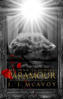 My Sunrise Sunset Paramour: A Vampire’s Romance My Sunrise Sunset Paramour: A Vampire’s Romance