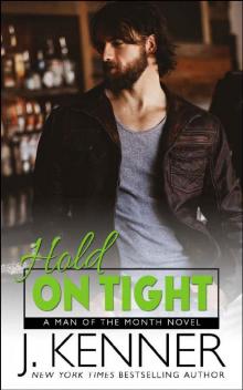 Hold On Tight (Man of the Month Book 2)