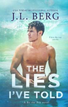 The Lies I've Told: A By The Bay Stand-Alone Novel