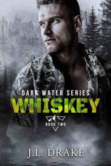 Whiskey (Dark Water Series Book 2)