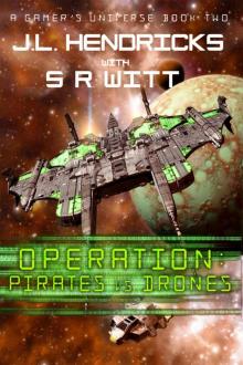 Operation: Pirates vs Drones: Gamer's Universe