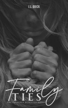Family Ties (Savagely Depraved Book 2)