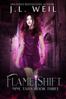 Flame Shift: Kitsune and Shaman novel (Nine Tails Series Book 3) Flame Shift: Kitsune and Shaman novel (Nine Tails Series Book 3)