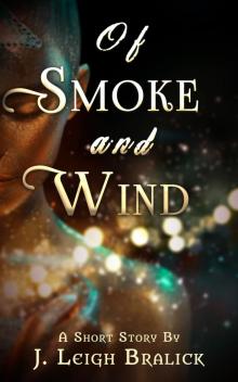Of Smoke and Wind Of Smoke and Wind