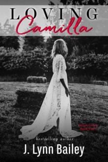 Loving Camilla (The Dillon Creek Series Book 4) Loving Camilla (The Dillon Creek Series Book 4)