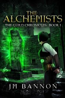 The Alchemists: A Paranormal Steampunk Thriller (The Guild Chronicles Book 1)