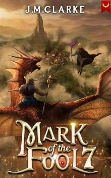 Mark of the Fool 7: A Progression Fantasy Epic Mark of the Fool 7: A Progression Fantasy Epic