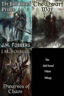 The Half Dwarf Prince Trilogy