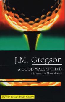 [Lambert and Hook 21] - A Good Walk Spoiled
