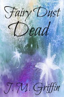 Faerie Dust Dead (The Luna Devere Series Book 2) Faerie Dust Dead (The Luna Devere Series Book 2)