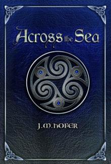 Across the Sea (Islands in the Mist Series Book 2)