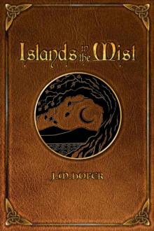 Islands in the Mist (Islands in the Mist Series Book 1)