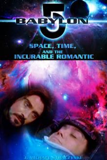 Space, Time and the Incurable Romantic