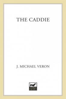 The Caddie The Caddie