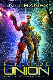 Renegade Union: An Intergalactic Space Opera Adventure (Renegade Star Book 9)