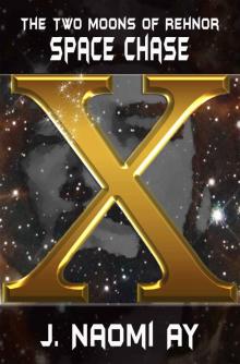 Space Chase (The Two Moons of Rehnor, Book 10) Space Chase (The Two Moons of Rehnor, Book 10)
