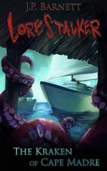 The Kraken of Cape Madre The Kraken of Cape Madre