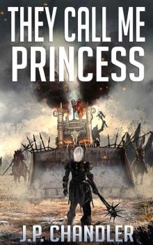 They Call Me Princess (The Fallen World Book 8)