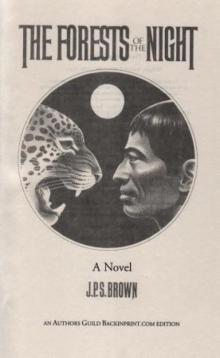 The Forests of the Night - J P S Brown