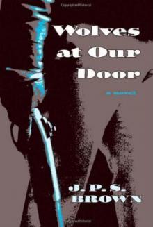 Wolves At Our Door