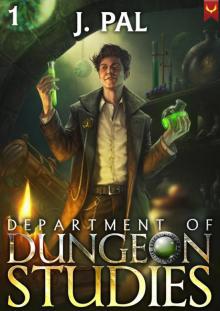 Department of Dungeon Studies: A Magic Academy LitRPG
