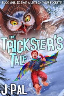 The Trickster's Tale: Is That a Lute in Your Pocket?: