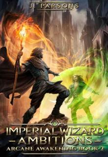 Imperial Wizard: Ambitions
