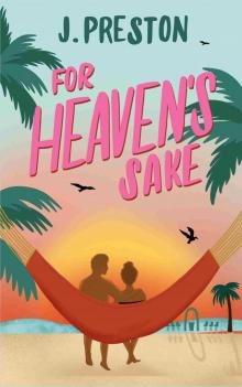 For Heaven's Sake