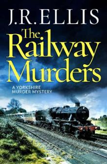 The Railway Murders (A Yorkshire Murder Mystery)
