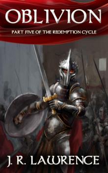 Oblivion: Part Five of the Redemption Cycle Oblivion: Part Five of the Redemption Cycle