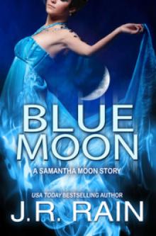 Blue Moon: A Samantha Moon Story Blue Moon: A Samantha Moon Story