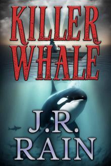Killer Whale (The Rain Collective Book 7) Killer Whale (The Rain Collective Book 7)