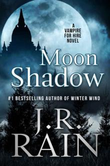 Moon Shadow (Vampire for Hire Book 11) Moon Shadow (Vampire for Hire Book 11)