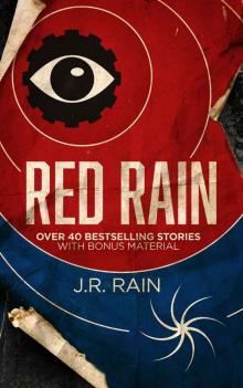 Red Rain: Over 40 Bestselling Stories Red Rain: Over 40 Bestselling Stories
