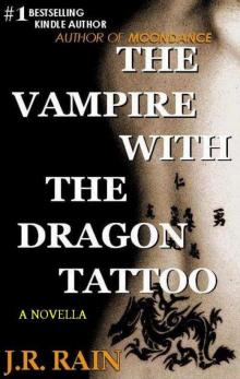 The Vampire With the Dragon Tattoo (Spinoza Series #1) The Vampire With the Dragon Tattoo (Spinoza Series #1)