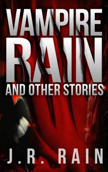 Vampire Rain and Other Stories (Includes Samantha Moon's Blog) Vampire Rain and Other Stories (Includes Samantha Moon's Blog)