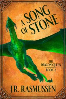 A Song of Stone (The Dragon Queen Book 2)
