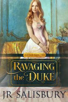 Ravaging the Duke Ravaging the Duke