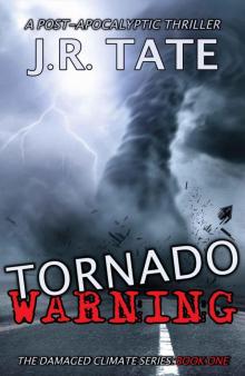 The Damaged Climate (Book 1): Tornado Warning
