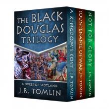 The Black Douglas Trilogy The Black Douglas Trilogy