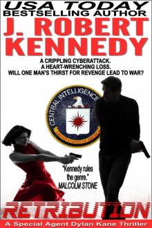 Retribution - A Special Agent Dylan Kane Thriller Book #7 Retribution - A Special Agent Dylan Kane Thriller Book #7