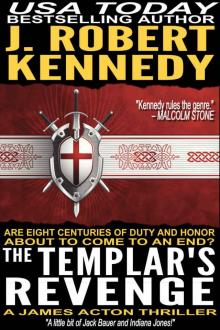 The Templar's Revenge (A James Acton Thriller, #19) (James Acton Thrillers) The Templar's Revenge (A James Acton Thriller, #19) (James Acton Thrillers)