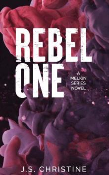 Rebel One (Melkin Series Book 1)