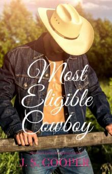 Most Eligible Cowboy (The Brothers at Horseshoe Ranch Book 2) Most Eligible Cowboy (The Brothers at Horseshoe Ranch Book 2)