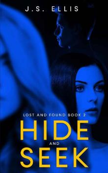 Hide and Seek (Lost and Found book 2): A gripping psychological thriller with a breathtaking twist!