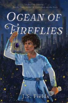Ocean of Fireflies (The Alchemical Duology #2)