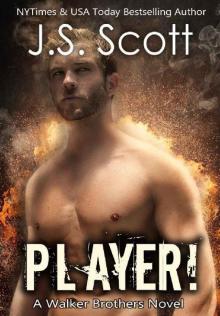 Player!: A Walker Brothers Novel (The Walker Brothers Book 2)