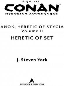 Heretic of Set: Anok, Heretic of Stygia Volume II