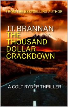 THE THOUSAND DOLLAR CRACKDOWN: A Colt Ryder Thriller